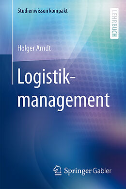 Kartonierter Einband Logistikmanagement von Holger Arndt
