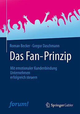 E-Book (pdf) Das Fan-Prinzip von Roman Becker, Gregor Daschmann