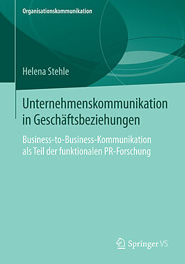 E-Book (pdf) Unternehmenskommunikation in Geschäftsbeziehungen von Helena Stehle