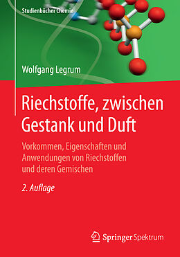 Kartonierter Einband Riechstoffe, zwischen Gestank und Duft von Wolfgang Legrum