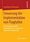 E-Book (pdf) Steuerung der Implementation von Flughäfen von Luisa Becker-Ritterspach