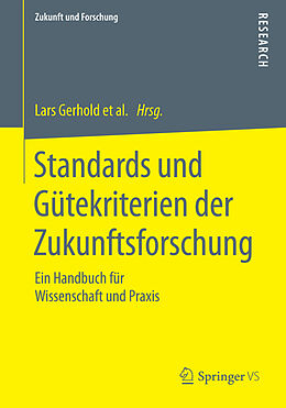 Kartonierter Einband Standards und Gütekriterien der Zukunftsforschung von 