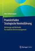 E-Book (pdf) Praxisleitfaden Strategische Vereinsführung von Alex Schwerzmann