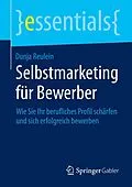 E-Book (pdf) Selbstmarketing für Bewerber von Dunja Reulein