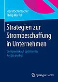 E-Book (pdf) Strategien zur Strombeschaffung in Unternehmen von Ingrid Schumacher, Philip Würfel
