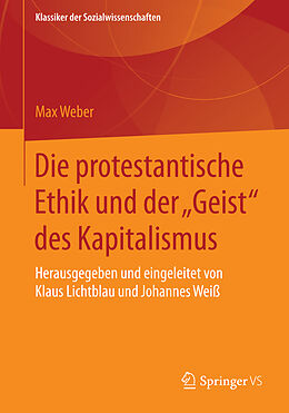 Kartonierter Einband Die protestantische Ethik und der &quot;Geist&quot; des Kapitalismus von Max Weber