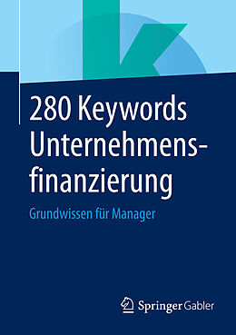 E-Book (pdf) 280 Keywords Unternehmensfinanzierung von 