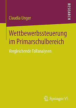 E-Book (pdf) Wettbewerbssteuerung im Primarschulbereich von Claudia Unger