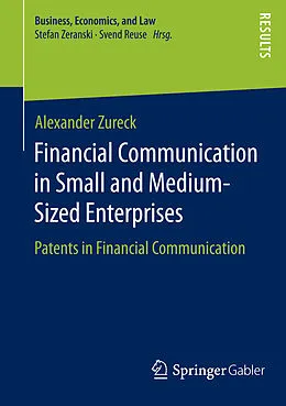 E-Book (pdf) Financial Communication in Small and Medium-Sized Enterprises von Alexander Zureck