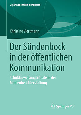 Kartonierter Einband Der Sündenbock in der öffentlichen Kommunikation von Christine Viertmann