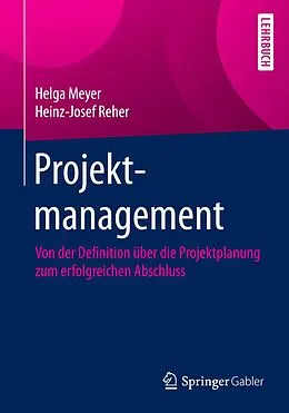 E-Book (pdf) Projektmanagement von Helga Meyer, Heinz-Josef Reher