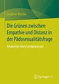 E-Book (pdf) Die Grünen zwischen Empathie und Distanz in der Pädosexualitätsfrage von Stephan Klecha