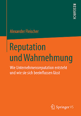 Kartonierter Einband Reputation und Wahrnehmung von Alexander Fleischer