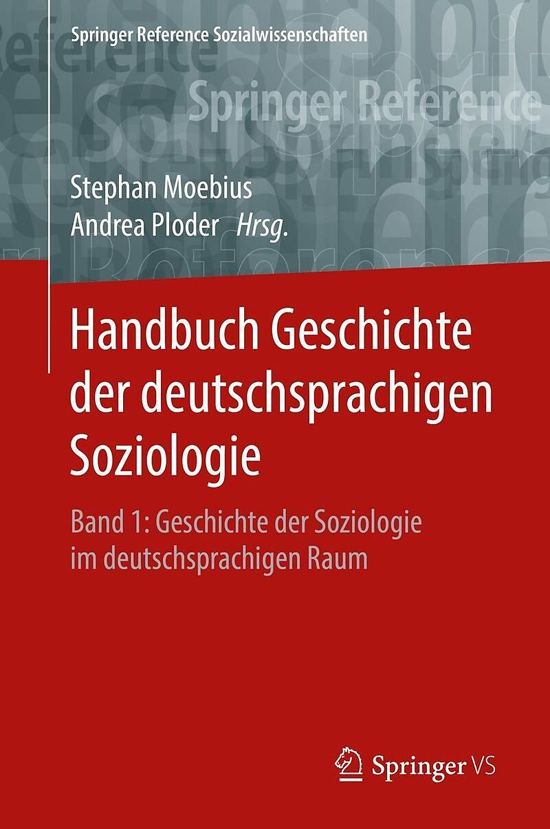 Handbuch Geschichte der deutschsprachigen Soziologie