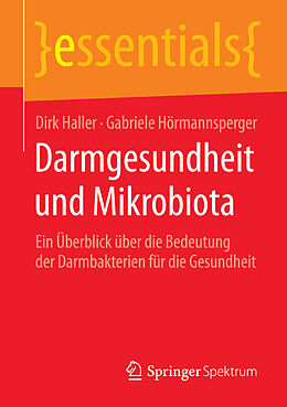 E-Book (pdf) Darmgesundheit und Mikrobiota von Dirk Haller, Gabriele Hörmannsperger