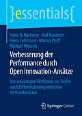E-Book (pdf) Verbesserung der Performance durch Open Innovation-Ansätze von Hans-R. Hartweg, Rolf Kaestner, Heinz Lohmann