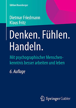 E-Book (pdf) Denken. Fühlen. Handeln. von Dietmar Friedmann, Klaus Fritz