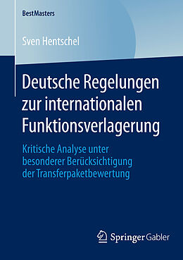 Kartonierter Einband Deutsche Regelungen zur internationalen Funktionsverlagerung von Sven Hentschel
