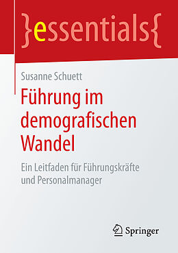 Kartonierter Einband Führung im demografischen Wandel von Susanne Schuett