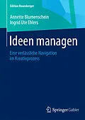 E-Book (pdf) Ideen managen von Annette Blumenschein, Ingrid Ute Ehlers
