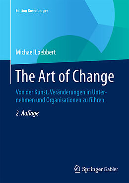 Fester Einband The Art of Change von Michael Loebbert