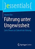 E-Book (pdf) Führung unter Ungewissheit von Martin Elbe