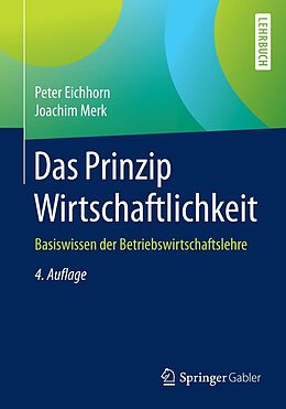 E-Book (pdf) Das Prinzip Wirtschaftlichkeit von Peter Eichhorn, Joachim Merk
