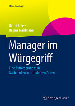 Fester Einband Manager im Würgegriff von Bernd F. Pelz, Regina Mahlmann