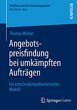 E-Book (pdf) Angebotspreisfindung bei umkämpften Aufträgen von Thomas Weiber
