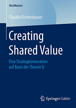 Kartonierter Einband Creating Shared Value von Claudia Fichtenbauer