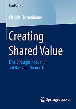 E-Book (pdf) Creating Shared Value von Claudia Fichtenbauer