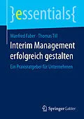 E-Book (pdf) Interim Management erfolgreich gestalten von Manfred Faber, Thomas Till