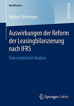 E-Book (pdf) Auswirkungen der Reform der Leasingbilanzierung nach IFRS von Markus Stockinger