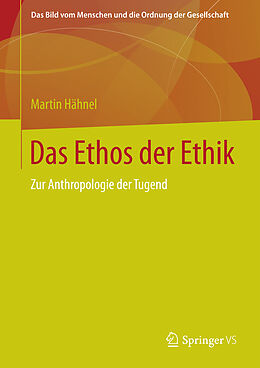 Fester Einband Das Ethos der Ethik von Martin Hähnel