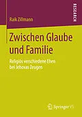 E-Book (pdf) Zwischen Glaube und Familie von Raik Zillmann
