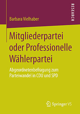E-Book (pdf) Mitgliederpartei oder Professionelle Wählerpartei von Barbara Vielhaber