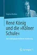 E-Book (pdf) René König und die "Kölner Schule" von Stephan Moebius