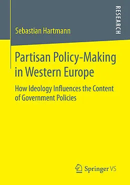 E-Book (pdf) Partisan Policy-Making in Western Europe von Sebastian Hartmann