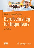 E-Book (pdf) Berufseinstieg für Ingenieure von Elke Pohl, Bernd Fiehöfer