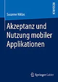E-Book (pdf) Akzeptanz und Nutzung mobiler Applikationen von Susanne Niklas