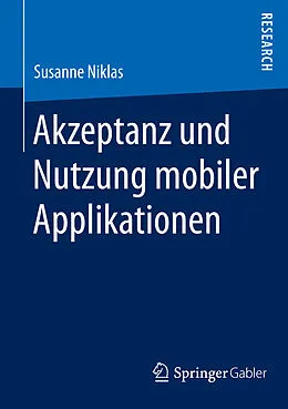 E-Book (pdf) Akzeptanz und Nutzung mobiler Applikationen von Susanne Niklas