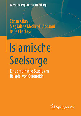 Kartonierter Einband Islamische Seelsorge von Ednan Aslan, Magdalena Modler-El Abdaoui, Dana Charkasi