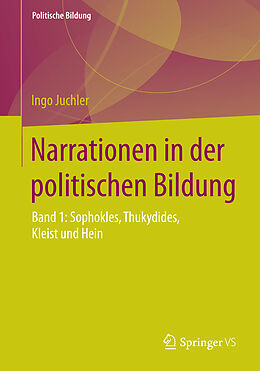 Kartonierter Einband Narrationen in der politischen Bildung von Ingo Juchler