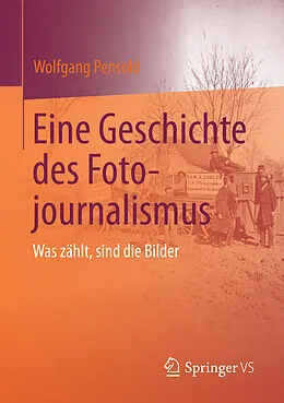 E-Book (pdf) Eine Geschichte des Fotojournalismus von Wolfgang Pensold