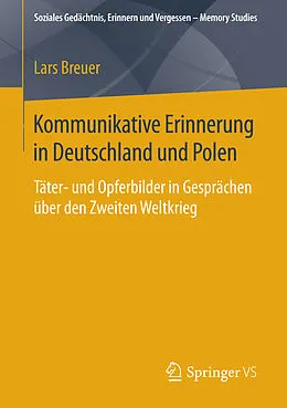 E-Book (pdf) Kommunikative Erinnerung in Deutschland und Polen von Lars Breuer