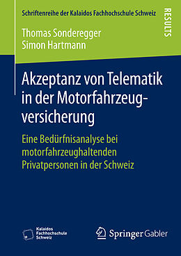 Kartonierter Einband Akzeptanz von Telematik in der Motorfahrzeugversicherung von Thomas Sonderegger, Simon Hartmann