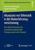 E-Book (pdf) Akzeptanz von Telematik in der Motorfahrzeugversicherung von Thomas Sonderegger, Simon Hartmann
