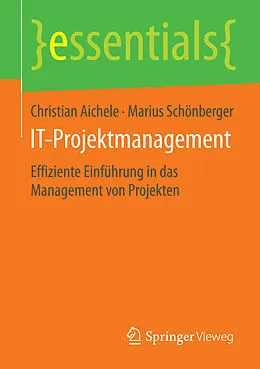 E-Book (pdf) IT-Projektmanagement von Christian Aichele, Marius Schönberger