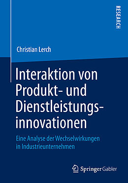 Kartonierter Einband Interaktion von Produkt- und Dienstleistungsinnovationen von Christian Lerch