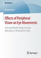 eBook (pdf) Effects of Peripheral Vision on Eye Movements de Elena Hitzel